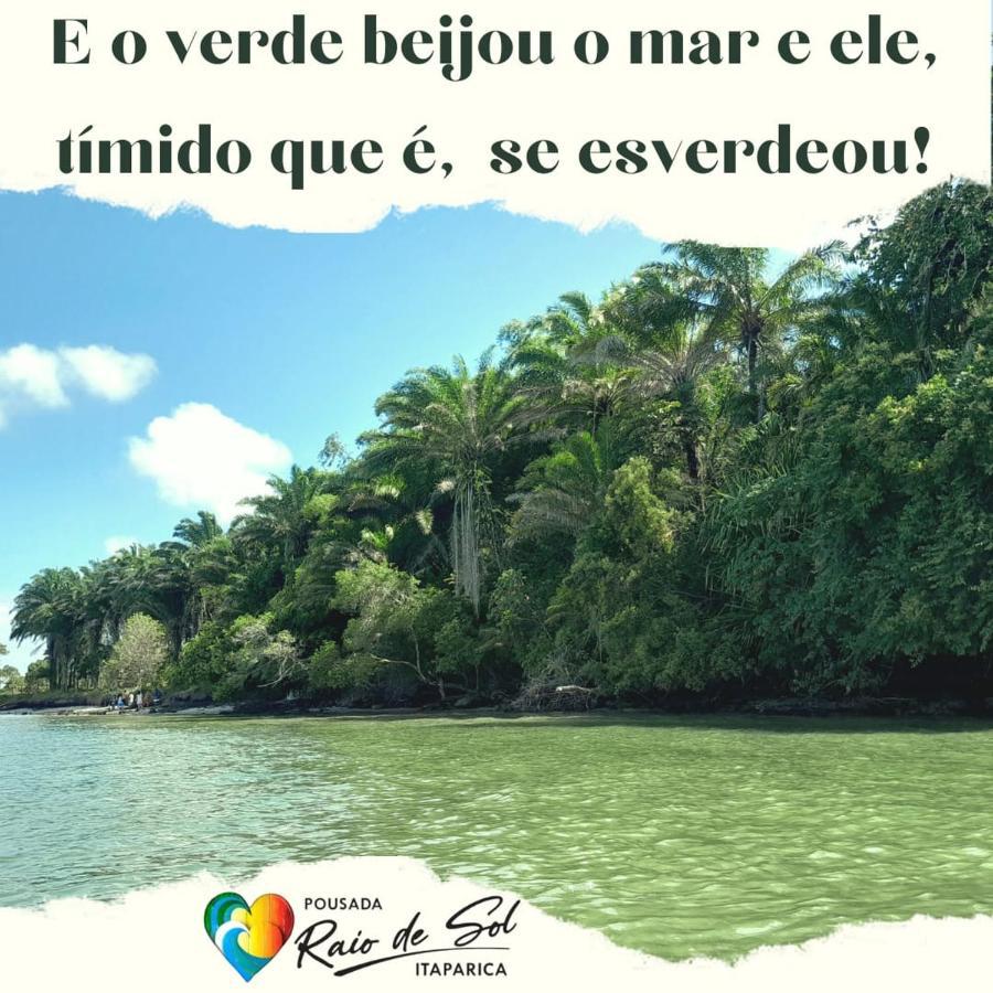 Pousada Raio De Sol - Ilha De Itaparica- Catu A 150 M Da Praia Exterior photo